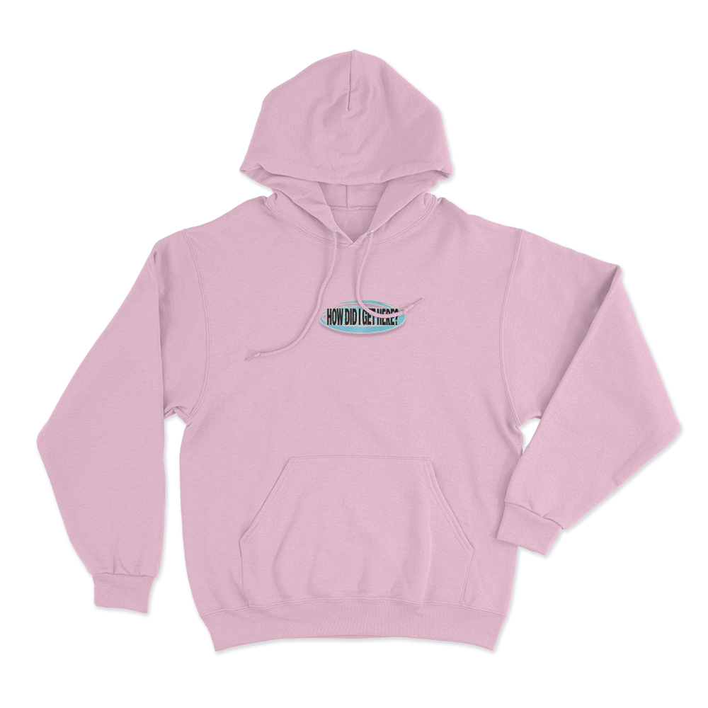 How Did I Get Here Unisex Hoodie Pink How Did I Get Here Unisex Hoodie Pink