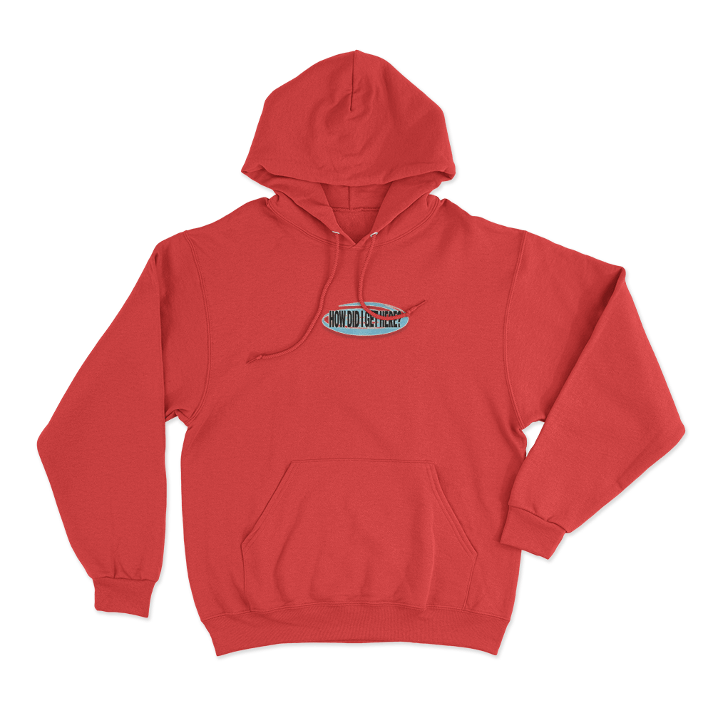 How Did I Get Here Unisex Hoodie Red How Did I Get Here Unisex Hoodie Red